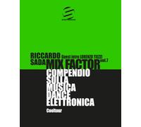 Mix Factor - Compendio sulla musica dance elettronica Vol. 7: Cooltour (Sindacato del Suono)