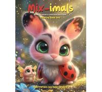 Mix-imals Coloring Book One: Mixing two animals to create Brand New Friends