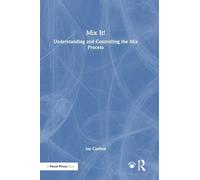 Mix It!: Understanding and Controlling the Mix Process