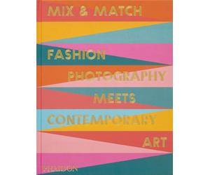 Mix & Match: Fashion Photography Meets Contemporary Art