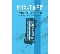 Mix-Tape Concert Journal: Soundtracking a Year in the Life of a Showgoer