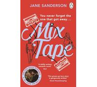 Mix Tape: The most nostalgic and uplifting romance you’ll read this year. ‘Fantastic, moving, beautiful’ Daily Mail