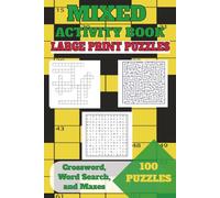 Mixed Activity Book: 100 Varied Puzzles: Large Font | 6 x 9 | Ideal for Travel, Relaxation, Boost Memory, or Concentration (Puzzle Books)