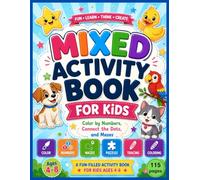 Mixed Activity Book for Kids Ages 4-8: Fun Learning Activities with Coloring, Color by Numbers, Mazes, Puzzles, Tracing and More for Preschool and Kindergarten