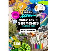 Mixed Bag II Coloring Book: 8.5” x 11” | Assorted Drawings of Miscellaneous Items, Landscapes, Architecture, and Animals To Color For All Ages