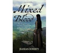 Mixed Blood: A Novel: 1 (The StoryTellers)