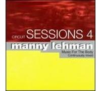Mixed By Manny Lehman - Vol. 4-Circuit Sessions