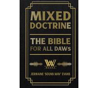 Mixed Doctrine: The Bible for all DAWs
