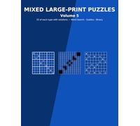 Mixed Large-Print Puzzles: Word Search, Sudoku & Binary for Adults & Seniors - Volume 5: 25 Word Searches, 25 Sudoku (Easy to Medium), 25 Binary (Takuzu) - Big 8.5 x 11 - With Solutions