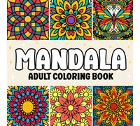 Mixed Mandala Adult Coloring Book: Variety Mandala Coloring Book for Adults Relaxation with Floral, Geometric, and Animal Designs (Bold & Easy Coloring Books)