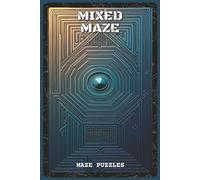 Mixed Maze Puzzles: Maze Puzzles with Easy to Read about Rectangular, Circular, Triangular Lattice, Honeycomb and Hexagonal Paths | 6x9 inches, 110 ... and Puzzle Lovers (VDS Maze Puzzle Series)