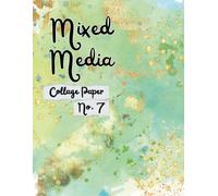 Mixed Media Collage Paper No. 7: for Paper Crafting, Art Journals, Card Making, Scrapbooking and More