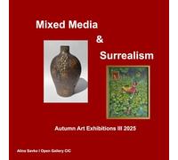 Mixed Media & Surrealism: Autumn Art Exhibitions III 2025