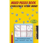 Mixed Puzzle Book: Challenge your mind: Sudoku, Word Search, Mazes & More
