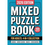 Mixed Puzzle Book for Adults: 4-in-1 Collection: Fun & Challenging Sudoku, Word Search, Maze & Crossword Games for Relaxation and Brain-Boosting