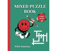 Mixed Puzzle Book for Adults: Large Print Word Search, Crossword, Sudoku, Word Finder and Letter Scramble Puzzles with Inspiring Life Quotes (Includes Solutions) | 110 pages 7.5" x 9.25"