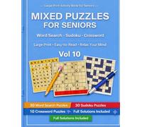 Mixed Puzzles for Seniors vol 10: Large Print Activity Book for Seniors: Word Search, Sudoku, Crossword