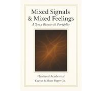 Mixed Signals & Mixed Feelings: A Spicy Research Portfolio