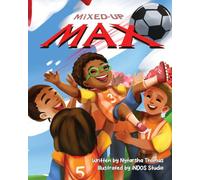 Mixed-Up Max: A Children's Story About Eye Exams, Clear Vision, and Feeling Confident