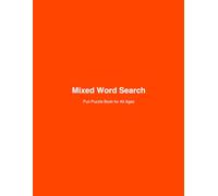 Mixed Word Search: Fun Puzzle Book For All Ages (Puzzle Mania Word Search Series)