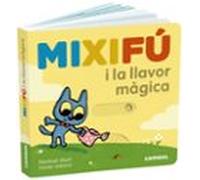 Mixifú I La Llavor Màgica