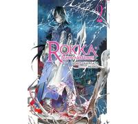 Miyagi - Rokka: Braves of the Six Flowers, Vol. 2 (light novel) (ROKKA BRAVES OF SIX FLOWERS LIGHT NOVEL)