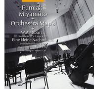 MIYAMOTO & ORCHESTRA MAPS - MOZART: SERENADE, 13, DIVERTIMENTO K, 136, 137, 138