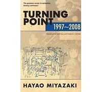 Hayao Miyazaki – Turning Point: 1997-2008