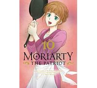 Miyoshi, Hikaru - Moriarty the Patriot, Vol. 10: Volume 10 (MORIARTY THE PATRIOT GN)