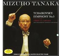 Mizuho Tanaka - Mizuho Tanaka - Tchaikovsky: The Symphony No. 5 In E Minor, Op.64 [Japan CD] CLTC-5