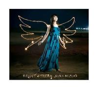 Mizuki Nana - Bright Stream (Limited Edition)