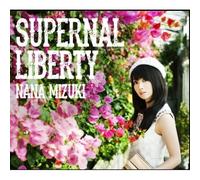 Mizuki Nana - Supernal Liberty