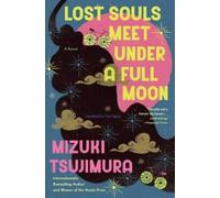 Mizuki Tsujimura Lost Souls Meet Under a Full Moon (Tapa blanda)