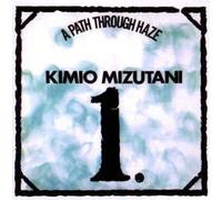 Mizutani, Kimio - A Path Through Haze