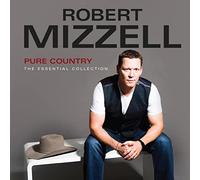 Mizzell, Robert - Pure Country - The Essential Collection