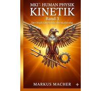 MKI - HUMAN PHYSIK: Band 3 Der finale Quellcode der Skalierung