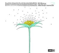 Mkwaju Ensemble - Ki-Motion (UHQCD)