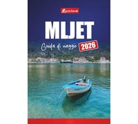 MLJET GUIDA DI VIAGGIO 2026: Esplora l'isola della Croazia con le principali attrazioni, le spiagge, i sentieri del parco nazionale, le rotte dei traghetti e la cucina locale