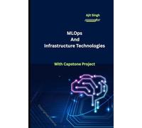 MLOps and Infrastructure Technologies