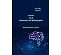 MLOps and Infrastructure Technologies
