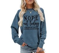 MLZHAN Nope Not Today Tomorrow's Not Looking Good Either Letter Print - Camisas de costura para mujer, cuello redondo, manga larga, Azul, XXL