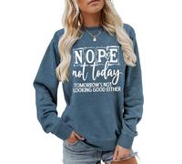 MLZHAN Nope Not Today Tomorrow's Not Looking Good Either Letter Print - Camisas de costura para mujer, cuello redondo, manga larga, Azul 2, XXL
