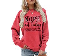 MLZHAN Nope Not Today Tomorrow's Not Looking Good Either Letter Print - Camisas de costura para mujer, cuello redondo, manga larga, Rojo, XXL