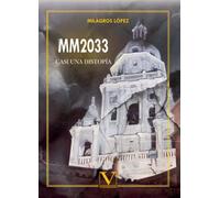 MM2033: Casi una distopía: 1 (Narrativa)