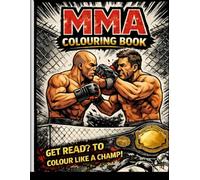 MMA Colouring Book for Adults and Teens: 50 Action Packed Mixed Martial Arts Designs to Colour