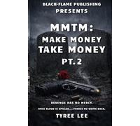 MMTM: MAKE MONEY TAKE MONEY PT.2