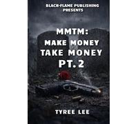 MMTM: MAKE MONEY TAKE MONEY PT.2