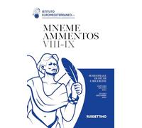 Mneme ammentos. Semestrale di studi e ricerche. Gennaio-giugno/luglio-dicembre 2024 (Vol. 7-9) (Le riviste)