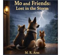 Mo and Friends: Lost in the Storm (Mo & Friends)