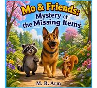 Mo and Friends: Mystery of the Missing Items (Mo & Friends)